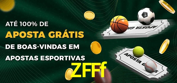 ZFFf Ate 100% de Aposta Gratis